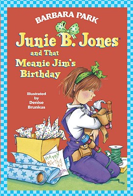Image for Junie B. Jones And That Meanie Jim's Birthday (junie B. Jones