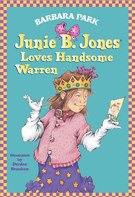 Junie B. Jones Loves Handsome Warren (Junie B. Jones, No. 7)