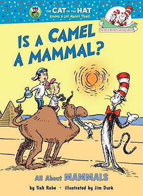 Is a Camel a Mammal (Cat in the Hat's Learning Library)