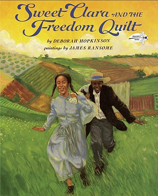 Image for Sweet Clara and the Freedom Quilt (Reading Rainbow Books)