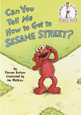 Can You Tell Me How to Get to Sesame Street (Beginner Books(R))
