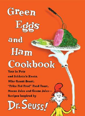 Image for Green Eggs and Ham Cookbook: Recipes Inspired by Dr. Seuss