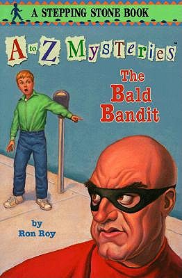 The Bald Bandit (A to Z Mysteries)