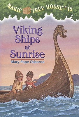 Image for #15 Viking Ships At Sunrise (Magic Tree House 15, paper)