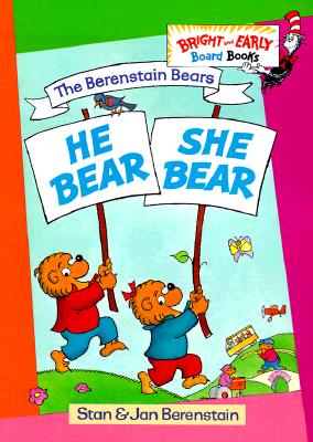 The Berenstain Bears He Bear, She Bear