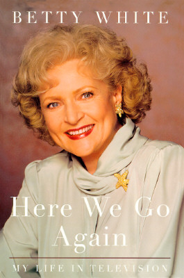 Here We Go Again: My Life in Televison (Inscribed)