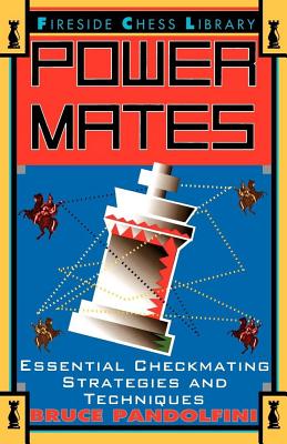 POWER MATES: ESSENTIAL CHECKMATING STRATEGIES AND TECHNIQUES