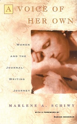 Voice of Her Own: Women and the Journal Writing Journey