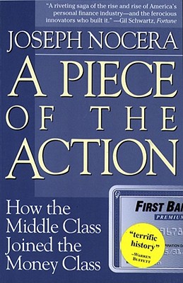 Image for A Piece of the Action: How the Middle Class Joined the Money Class