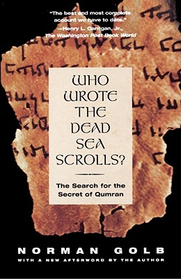 Image for Who Wrote The Dead Sea Scrolls?: The Search For The Secret Of Qumran