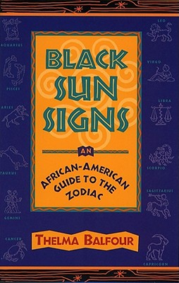 Image for Black Sun Signs: An African-American Guide to the Zodiac