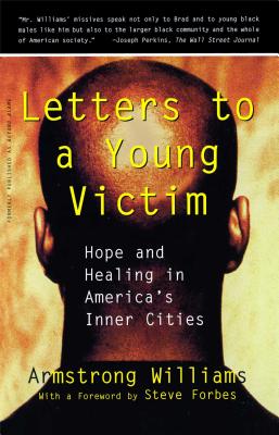 Letters to a Young Victim: Hope and Healing in America's Inner Cities