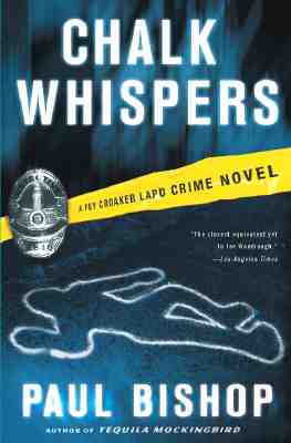 Chalk Whispers: A Fey Croaker LAPD Crime Novel (Fey Croaker Novels)