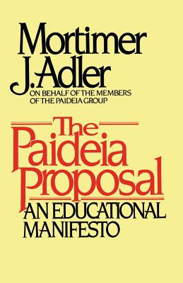 Image for The Paideia Proposal: An Educational Manifesto