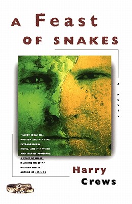 Feast of Snakes: A Novel
