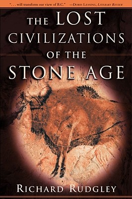 The Lost Civilizations of the Stone Age