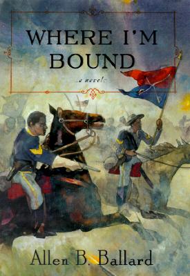 Where I'm Bound: A Novel