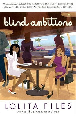 Blind Ambitions: A Novel