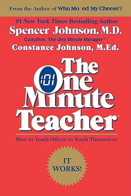 Image for One Minute Teacher : How to Teach Others to Teach Themselves