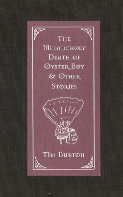 Image for MELANCHOLY DEATH OF OYSTER BOY & OTHER STORIES, THE