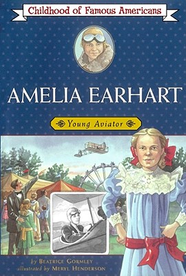 Image for Amelia Earhart: Young Aviator (Childhood of Famous Americans)