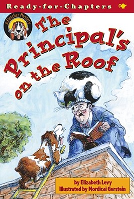 The Principal's on the Roof: A Fletcher Mystery