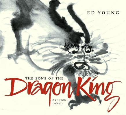 Sons of the Dragon King: A Chinese Legend