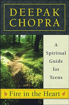 Fire in the Heart: A Spiritual Guide for Teens