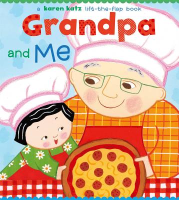 Grandpa and Me: Grandpa and Me (Lift-The-Flap Book (Little Simon))