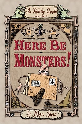 Here Be Monsters! (1) (The Ratbridge Chronicles)