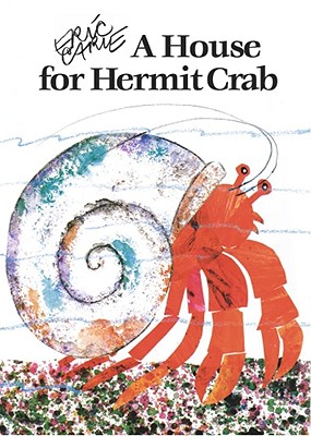 House for Hermit Crab (The World of Eric Carle)