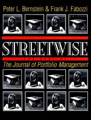 Streetwise: The Best of the Journal of Portfolio Management