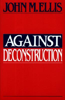 Image for Against Deconstruction Against Deconstruction