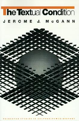 Image for The Textual Condition (Princeton Studies in Culture/Power/History, 7) The Textual Condition (Princeton Studies in Culture/Power/History, 7)