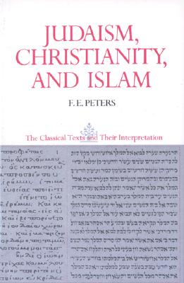 Judaism, Christianity, and Islam, Vol. 2: The Word and the Law and the People of God