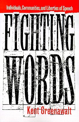 Image for Fighting Words: Individuals, Communities, and Liberties of Speech
