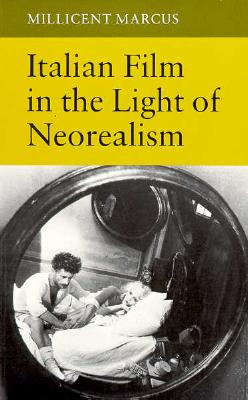 Italian Film in the Light of Neorealism
