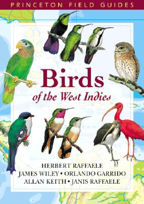 Birds of the West Indies (Princeton Field Guides (60))