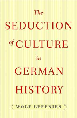 The Seduction of Culture in German History