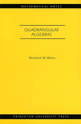 Quadrangular Algebras [Mathematical Notes 46]