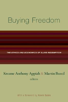 Buying Freedom: The Ethics and Economics of Slave Redemption