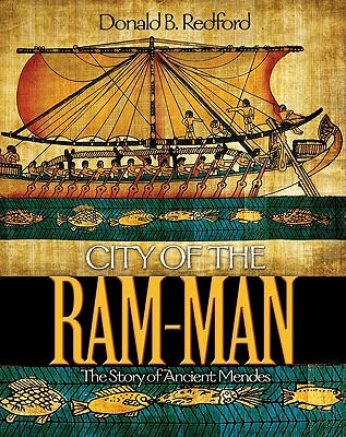 City of the Ram-Man. The Story of Ancient Mendes.