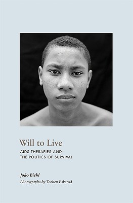 Will to Live: AIDS Therapies and the Politics of Survival (In-Formation)