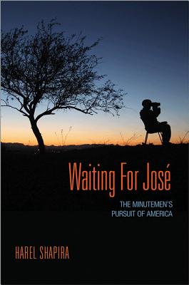 Waiting for Jos: The Minutemen's Pursuit of America