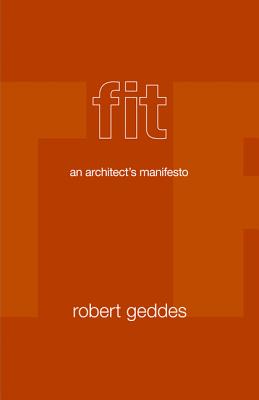 Fit: An Architect's Manifesto