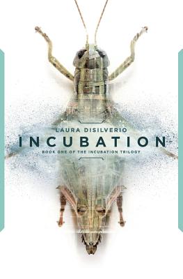 Incubation (The Incubation Trilogy)