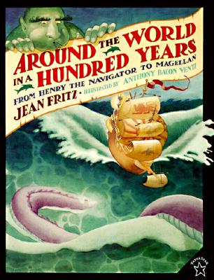 Around the World in a Hundred Years: From Henry the Navigator to Magellan