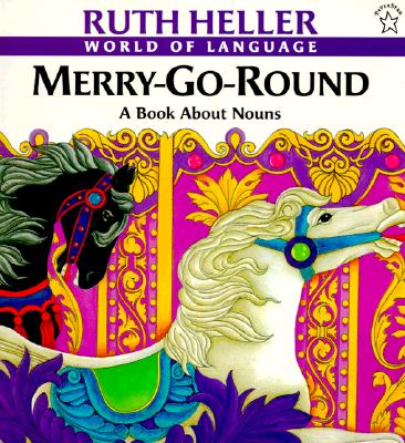Merry-Go-Round: A Book About Nouns (Explore!)
