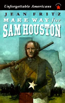 Image for Make Way for Sam Houston (Unforgettable Americans) Make Way for Sam Houston (Unforgettable Americans)