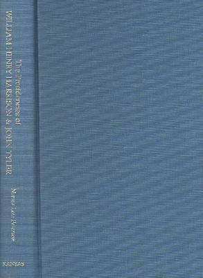 The Presidencies of William Henry Harrison & John Tyler
